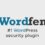 دانلود افزونه وردپرس امنیتی Wordfence Security Premium